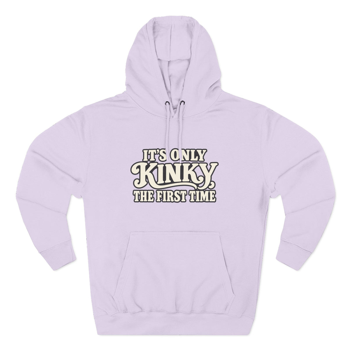 Kinky The First Time Hoodie — Funny Retro Script Graphic Sweatshirt