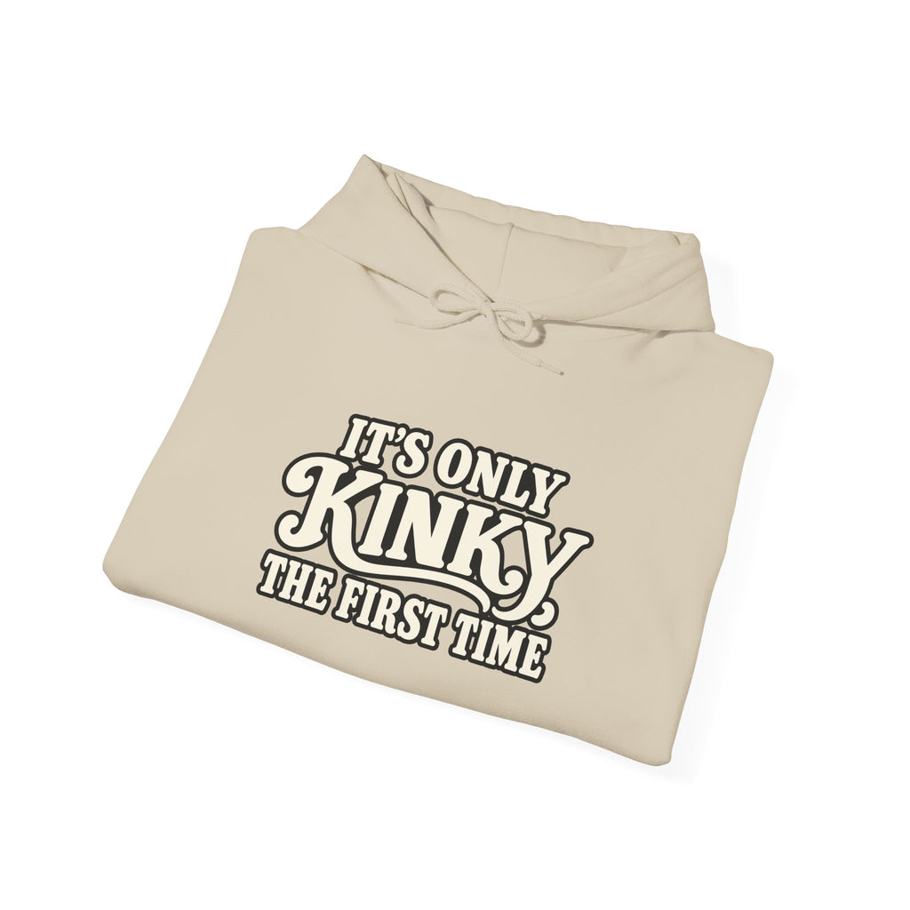 Kinky The First Time Hoodie — Funny Retro Script Graphic Sweatshirt
