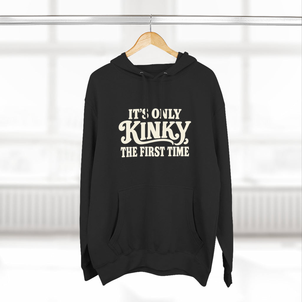 Kinky The First Time Hoodie — Funny Retro Script Graphic Sweatshirt