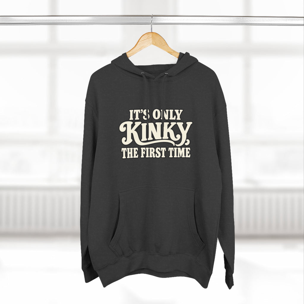 Kinky The First Time Hoodie — Funny Retro Script Graphic Sweatshirt