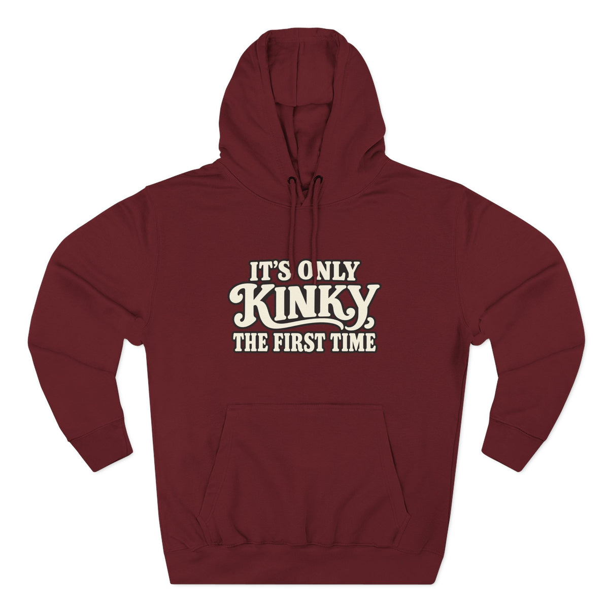 Kinky The First Time Hoodie — Funny Retro Script Graphic Sweatshirt
