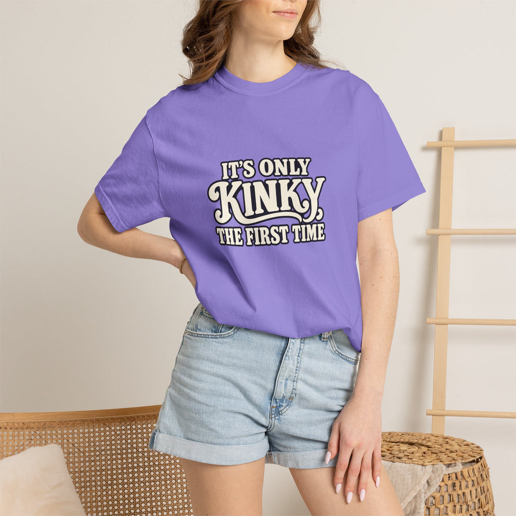 It's Only Kinky the First Time Tee — Funny Retro Graphic T-Shirt