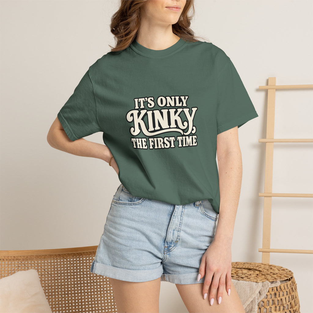 It's Only Kinky the First Time Tee — Funny Retro Graphic T-Shirt