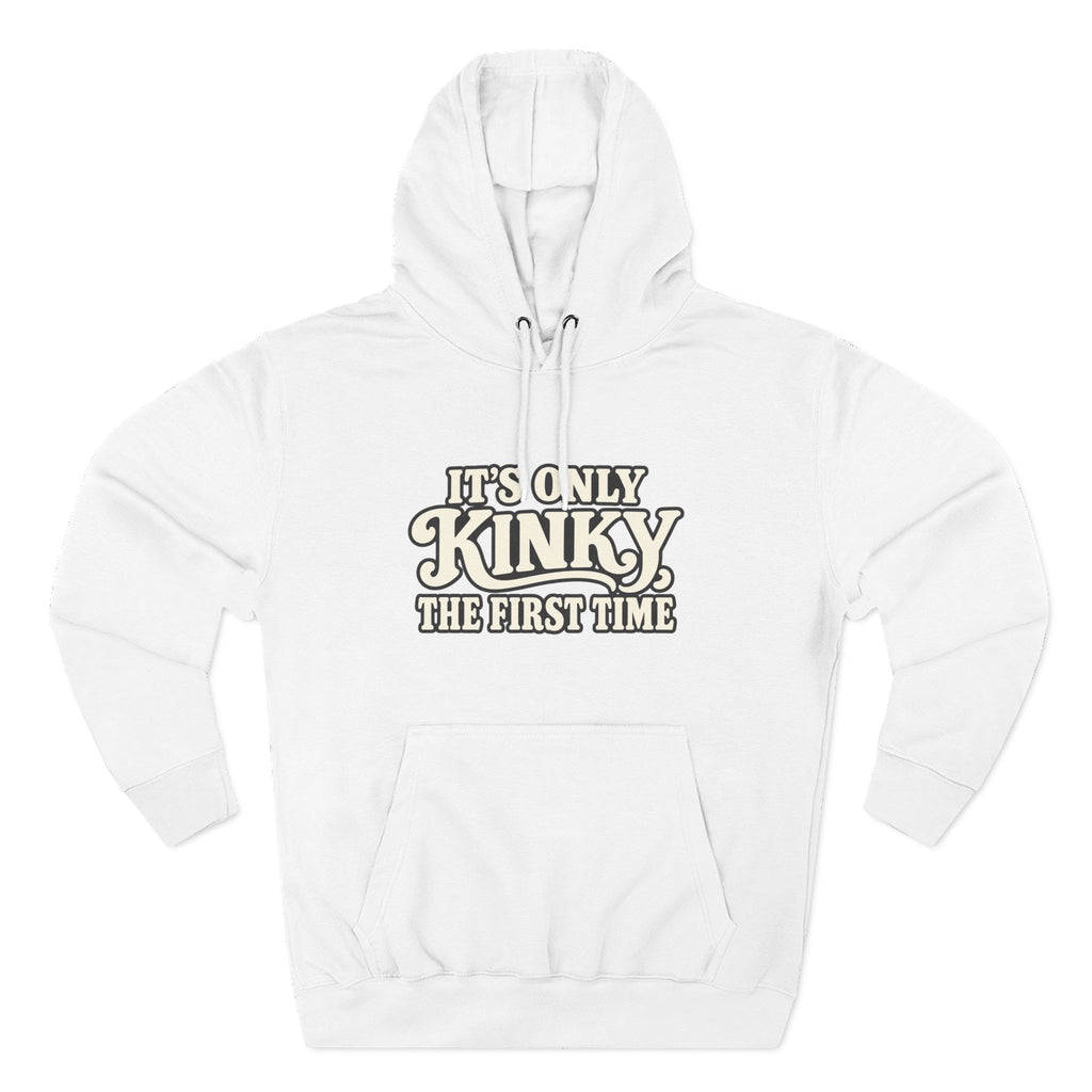 Kinky The First Time Hoodie — Funny Retro Script Graphic Sweatshirt