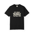 It's Only Kinky the First Time Tee — Funny Retro Graphic T-Shirt