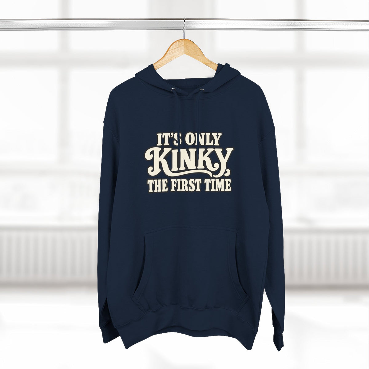 Kinky The First Time Hoodie — Funny Retro Script Graphic Sweatshirt