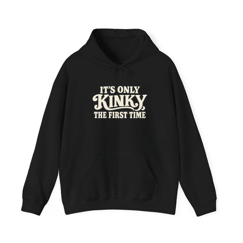 Kinky The First Time Hoodie — Funny Retro Script Graphic Sweatshirt