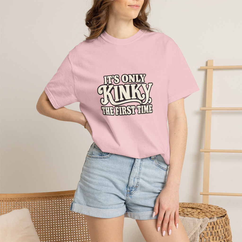 It's Only Kinky the First Time Tee — Funny Retro Graphic T-Shirt