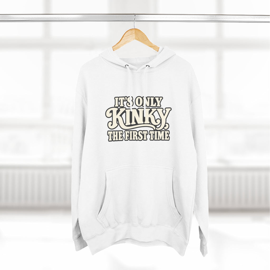 Kinky The First Time Hoodie — Funny Retro Script Graphic Sweatshirt